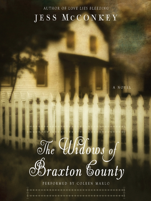 Title details for The Widows of Braxton County by Jess McConkey - Available
